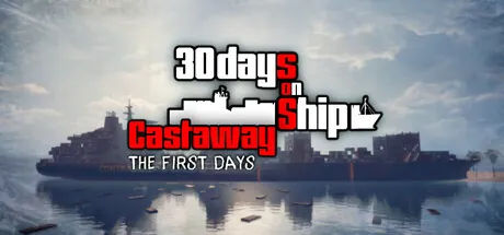 Portada de 30 Days On Ship: Castaway – The First Days