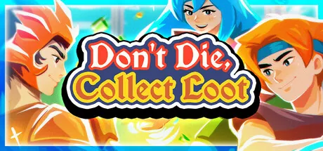 Portada de Don't Die, Collect Loot