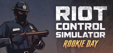 Portada de Riot Control Simulator: Rookie Day