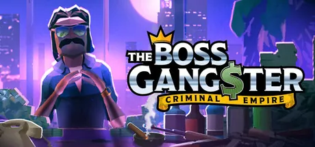 Portada de The Boss Gangster: Criminal Empire