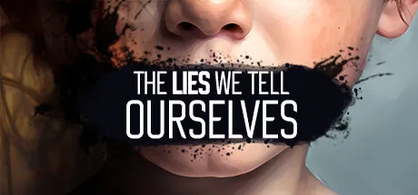 Portada de The Lies We Tell Ourselves